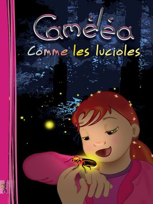 cover image of Caméléa comme les lucioles